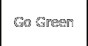 Go Green
